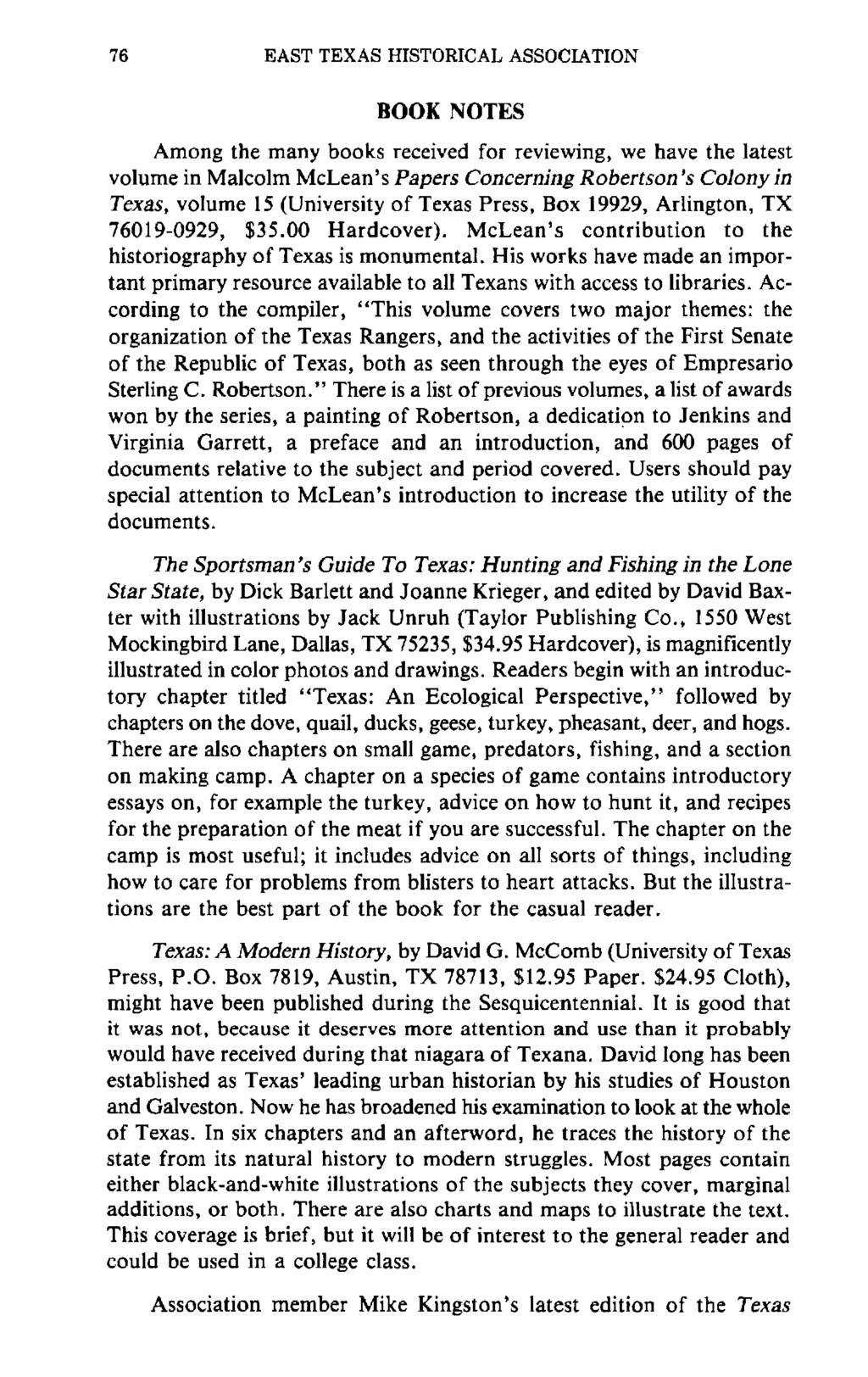 76 EAST TEXAS HISTORICAL ASSOCIATION BOOK NOTES Among the many books received for reviewing, we have the latest volume in Malcolm McLean's Papers Concerning Robertson's Colony in Texas, volume 15