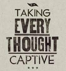 The Apostle Paul emphasised the importance of taking all wrong thoughts captive and replacing them with