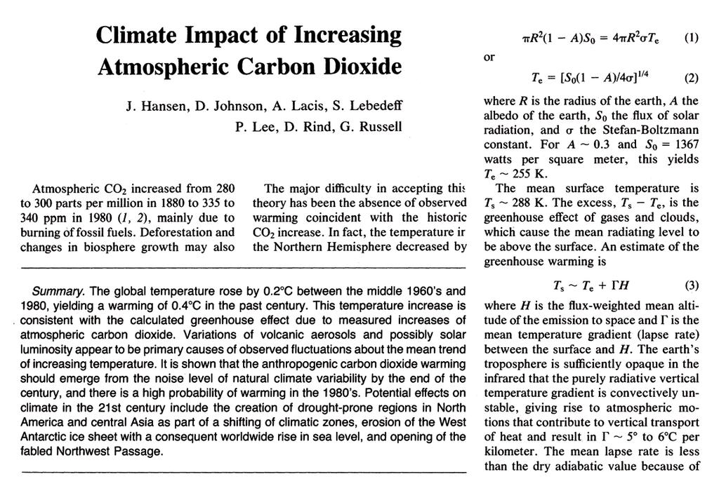 already we were looking at policy implications. Reading back on what we said thirty years ago well, it was fairly comprehensive. Science, Vol. 213, 1981, pp. 957-966.