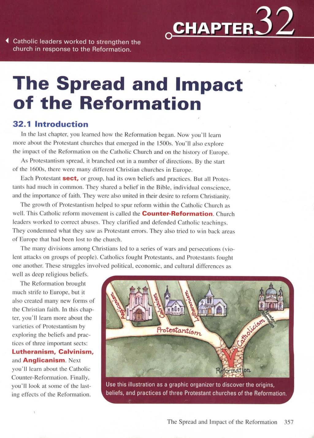 Catholic leaders worked to strengthen the church in response to the Reformation. CHAPTER The Spread and Impact of the Reformation 32.