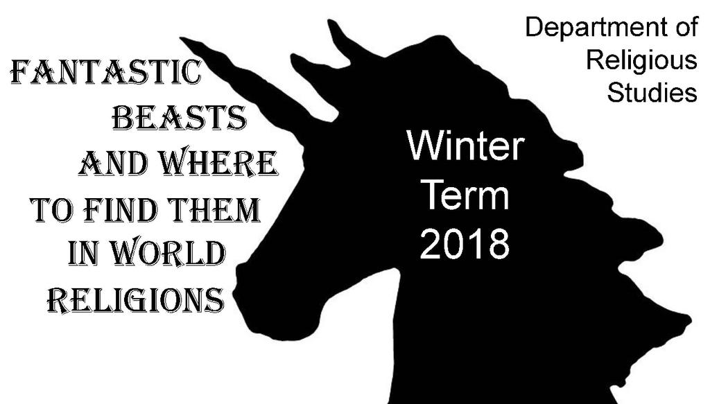 RELS 298 Fantastic Beasts and Where to Find Them in World Religions 3 credits winter semester There are many ancient and medieval stories about monsters and mythical beasts of unusual size.