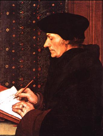 Erasmus- Christian humanist Wrote In Praise of Folly in 1509. It pokes fun at greedy merchants, heartsick lovers, quarrelsome scholars, and pompous priests.