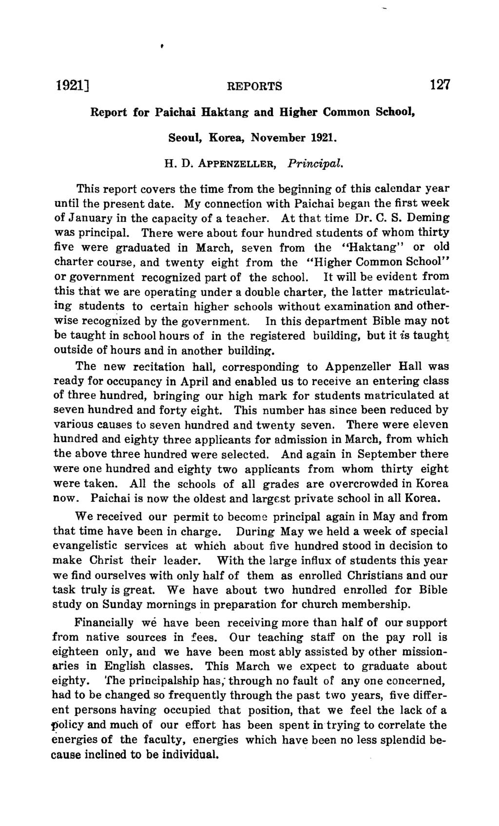 1921] REPORTS 127 Report for Paichai Haktang and Higher Common Schoo), Seoul, Korea, November 1921. H. D. ApPENZELLER, Principal.
