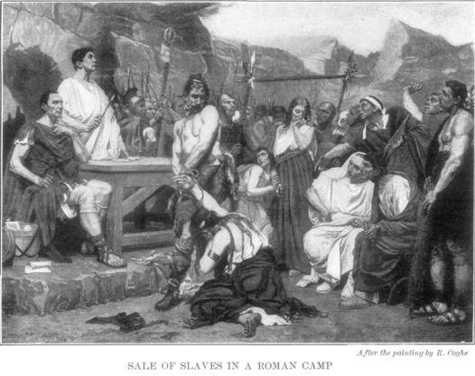 SLAVERY IN ROME Romans captured enemies