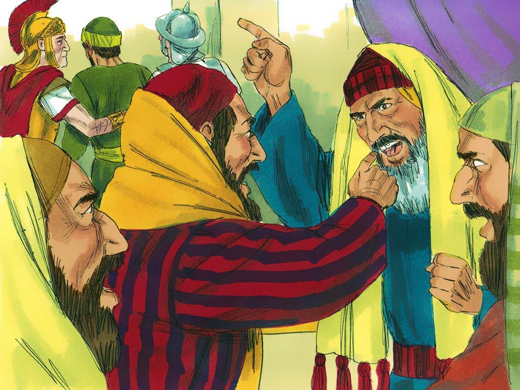 5. The Roman commander had called this meeting to find out why the Jews were angry with Paul. But now everyone was just getting more and more angry.