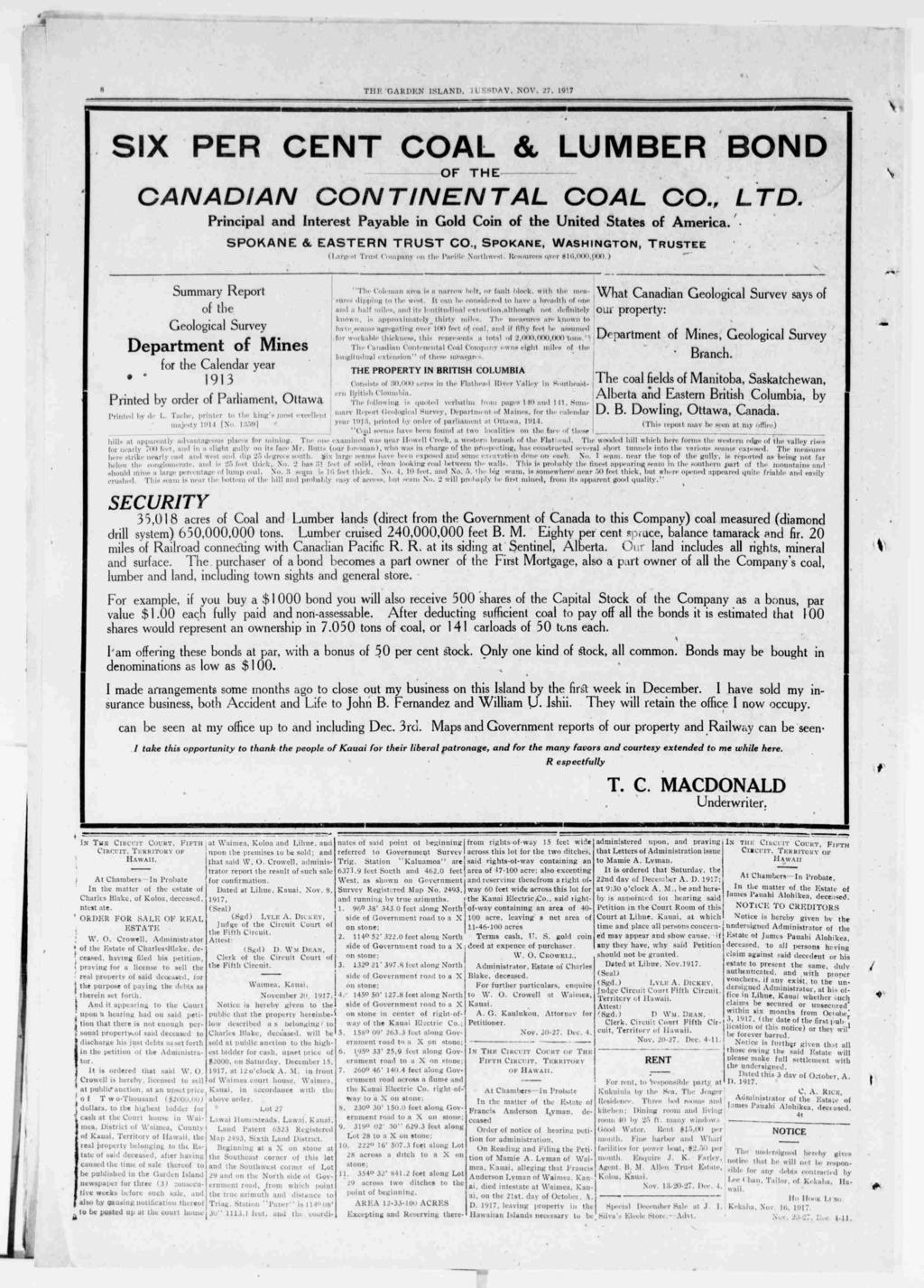 8 T1H GARDEN SLAND, TUESDAY, NOV 27, 1917 SX PER CENT COAL & LUMBER BOND OF THE- - CANADAN CONTNENTAL CCAL CO, LTD Prncpal and nterest Payable n Gold Con of the Unted States of Amerca :: SPOKANE &