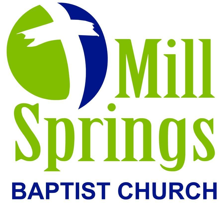Constitution and Bylaws of Mill Springs Baptist Church Revised and approved June, 2007 Revised and approved: March 1,