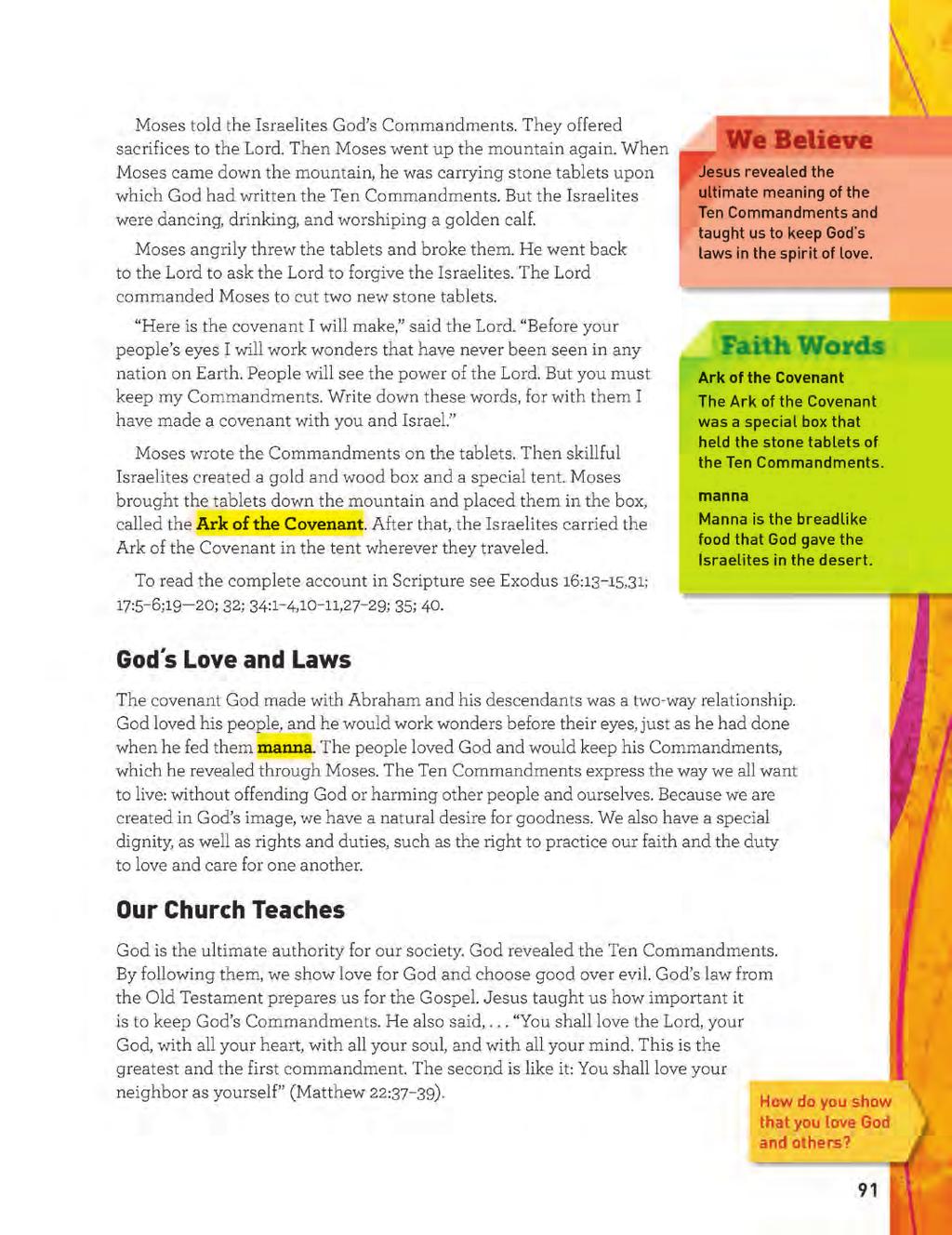 Grade 6 Hear and Believe Page SPECIAL FEATURES 29 The We Believe side bar box contains a concise statement of the chapter s