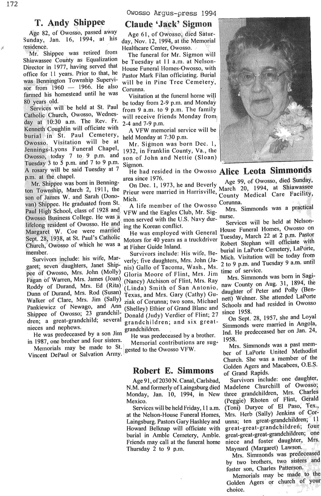 172 Owosso Argus-press 1994 T. Andy Shippee Age 82, of Owosso, passed away 'Claude' Jack' Sigmon Sunday, Jan. 16, 1994 at his Age 61, of Owosso, died Saturresidence. 'day, Nov.