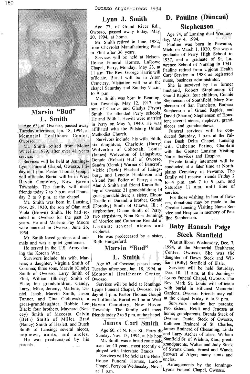 180 O\VOSSO Argus-press 1994 Lynn J. Smith D. Pauline (Duncan) Stephenson Agc 77, of Grand Rivcr Rd." Owosso, passcd away today, May: Age 74, of Lansing died Wednes- 20, 1994, at homc.