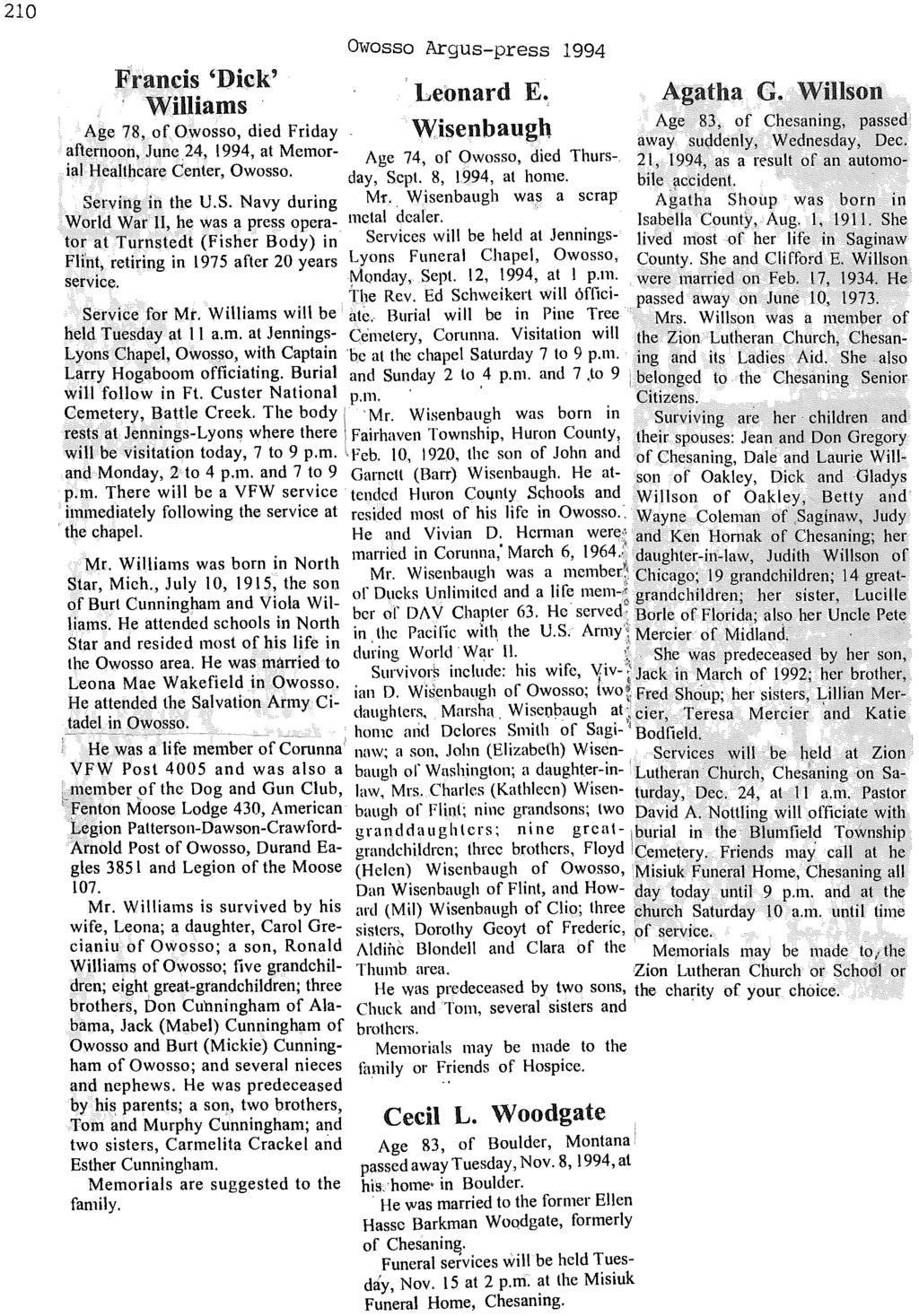 III 210 Francis 'Dick' Williams' Owosso Argus-press 1994 'Leonard E. Wisenbau gb Agatha G. Willson Age 83, of Chesaning, passed Age 78, o.f Owosso, died Friday away suqdenly, Wednesday, Dec.