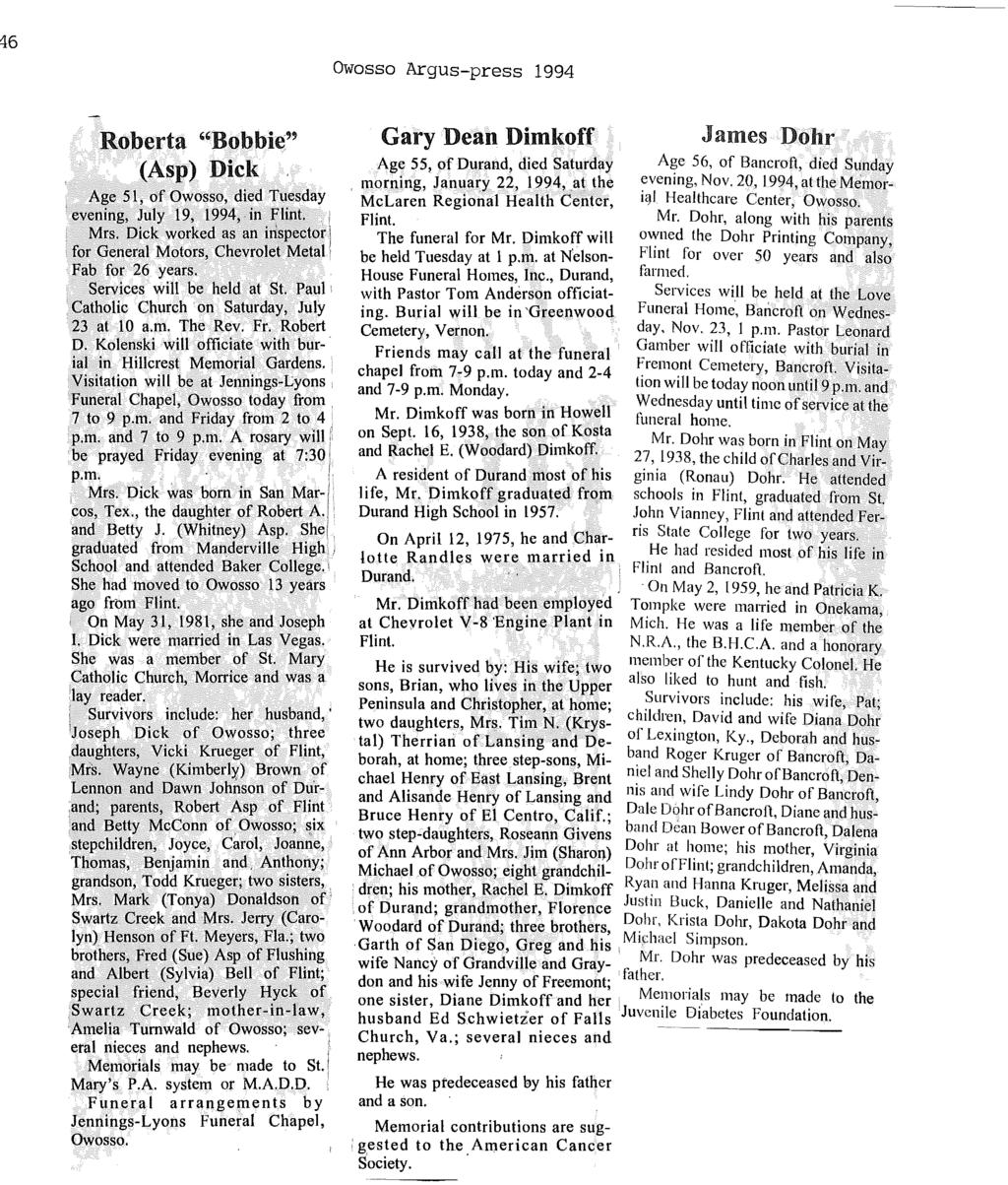 46 Owosso Argus-press 1994 Roberta "Bobbie'~ (Asp) Dick Age 51, of Owosso, died Tuesday evening, July 19, 1994,in Flint. Mrs.