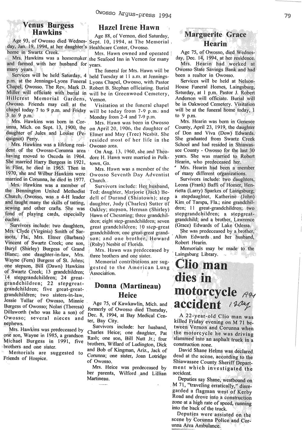 Owosso Argus-press 1994 Venus Burgess Hazel Irene Hawn Hawkins ' ". Age 88, of Vernon, died Saturday, Age 93, of Owosso died Wednes-;Sept. 10, 1994, at The Memorial, day, J~n.