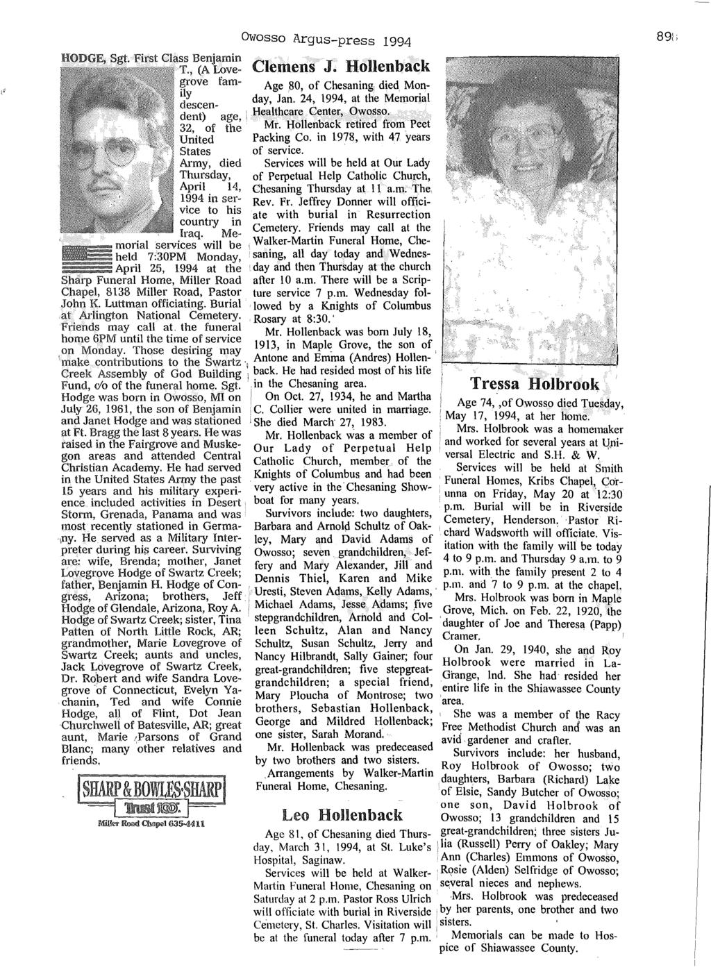 "A""... '.. "". Sgt. First Class Benjamin Owosso Argus-press 1994 (A Love- Clemens J. Hollenback grove fam- Age 80, of Chesaning died Mon- ~~scen- day, Jan.
