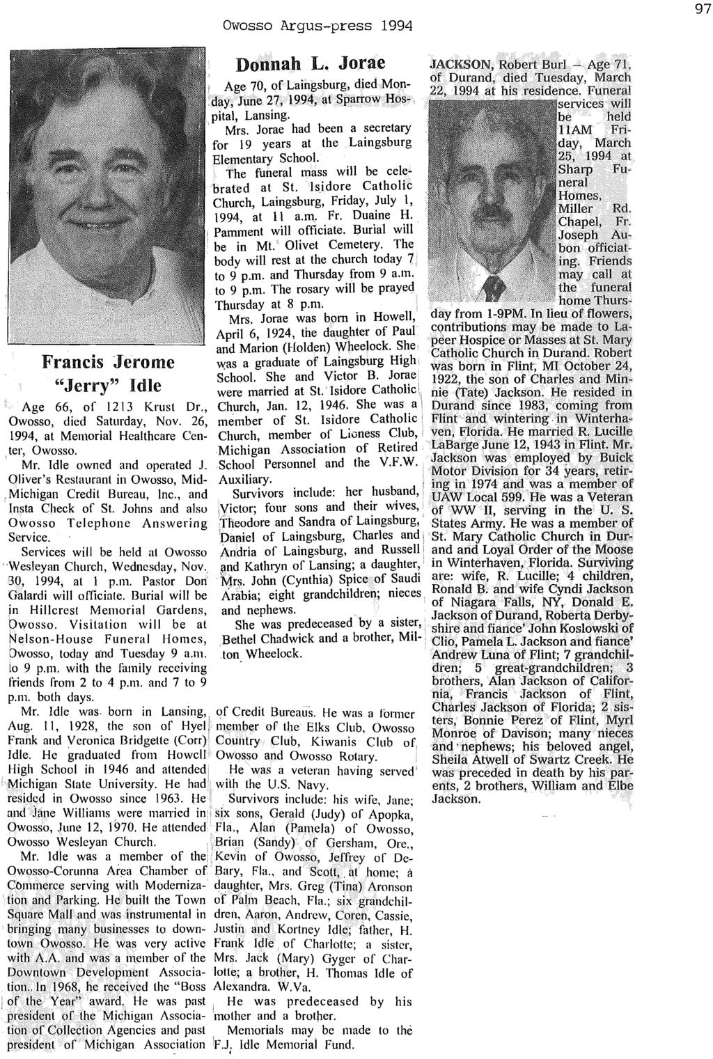 Owosso Argus-press 1994 97 Donnah L. Jorae JACKSON, Robert Burl - Age 71, d' d M of Durand, died Tuesday, March : Age 70, of Laingsburg, Ie on- 22, 1994 at his.residence.