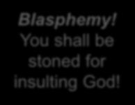 insulting God!