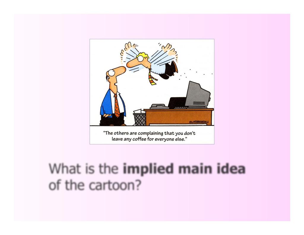 What is the implied main idea of the cartoon?
