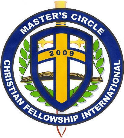 MASTER S CIRCLE CHRISTIAN FELLOWSHIP INTERNATIONAL ++BISHOP ROBERT E. WILSON Presiding Bishop Dear Pastor or Minister: Greetings in the name of our Lord and Savior, Jesus Christ!
