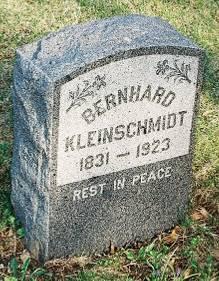 BERNHARD KLEINSCHMIDT 1831 1923 REST IN PEACE Bernhard Heinrich Kleinschmidt Born