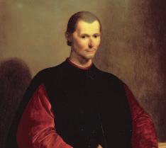 From Machiavelli s point of view, a prince s attitude toward power must be based on an understanding of human nature, which he believed was basically self-centered.
