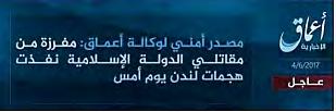 responsibility (Amaq, March 23, 2017) Short description of the announcement: The claim was released in both Arabic and English. The wording is succinct. The information comes from a security source.