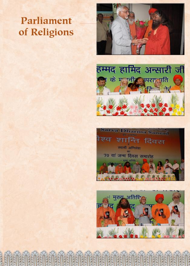 Main speakers at these 2 functions included the following, in addition to many more: Pujya Swami Agniveshji, World Council of Arya Samaj Pujya Swami Chidanand Saraswatiji, Parmarth Niketan, Rishikesh