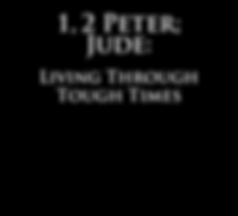 Peter; Jude: Living Through