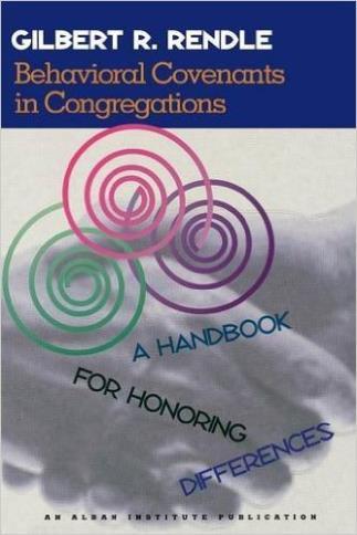 Examples and Resources Behavioral Covenants in Congregations: A Handbook for Honoring Differences by Gil Rendle Moravian Covenant for congregations and entire denomination Practical next steps