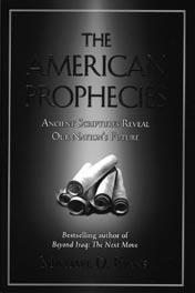 Pop Prophecy Peddlers A Review of Mike Evans T e American Prophecies by Gary DeMar MIKE EVANS IS lauded as a prophecy expert, a bestselling author, a confidant to leaders in Israel, and an authority