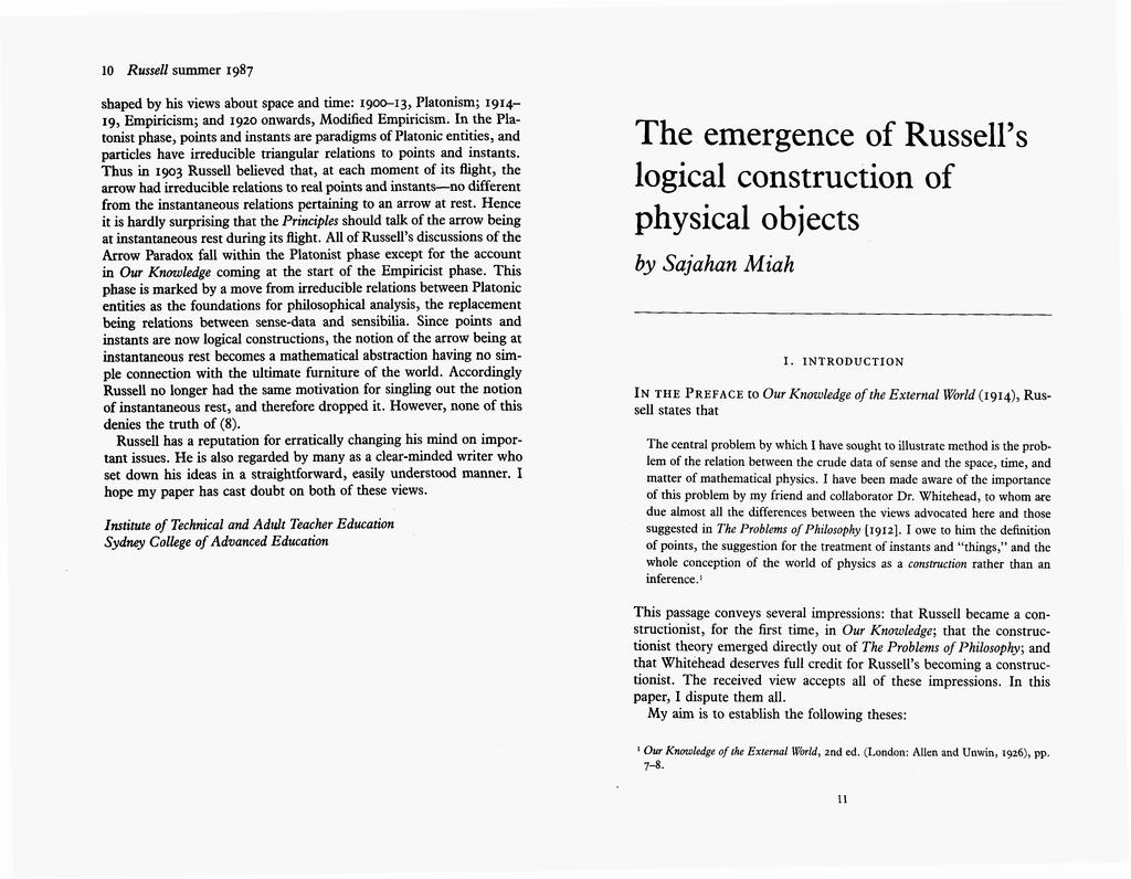 10 Russell summer 1987 shaped by his views about space and time: 1900-13, Platonism; 1914-19, Empiricism; and 1920 onwards, Modified Empiricism.