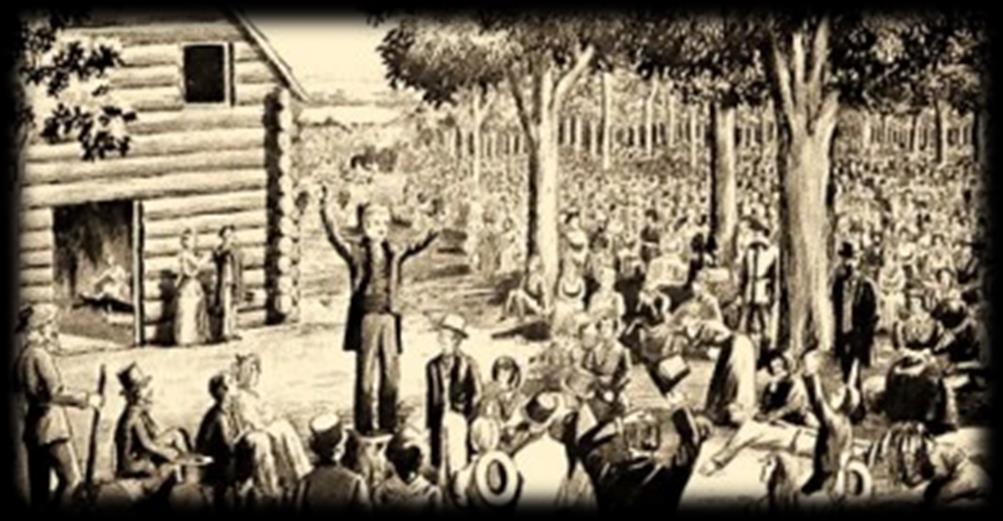 THE SECOND GREAT AWAKENING 1800-1831 in addition to eighteen Presbyterian ministers, Baptist and Methodist preachers also took part in the services which lasted for a week.