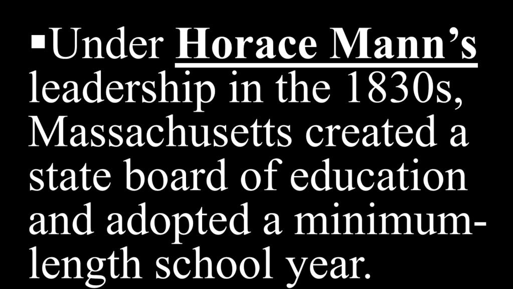 Educational Reform Under Horace Mann s