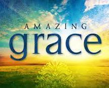 GOD'S AMAZING GRACE Today I will be sharing on the God s amazing grace. I will begin by looking at three passages of Scripture.