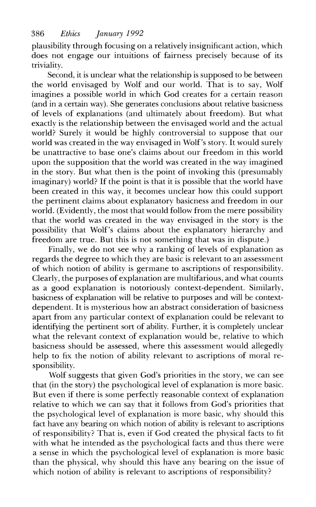 386 Ethics January 1992 plausibility through focusing on a relatively insignificant action, which does not engage our intuitions of fairness precisely because of its triviality.