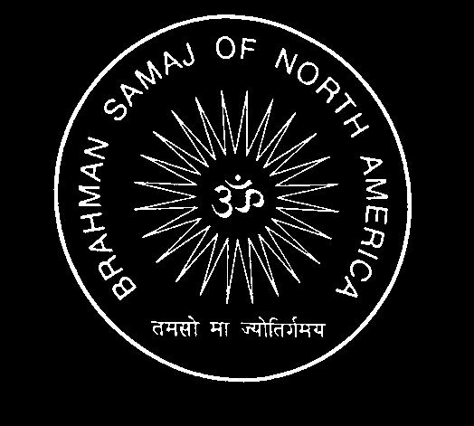 BRAHMA BHARATI A Quarterly Newsletter of the Brahman Samaj of North America October 2003 Volume 5 Number 3 Editor: Surendra Nath Pandey, Ph.D. President Dr.
