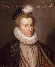 French War of Religions Henry IV of Navarre Defeated the Catholic League in the Wars of Religion became King of a Catholic nation