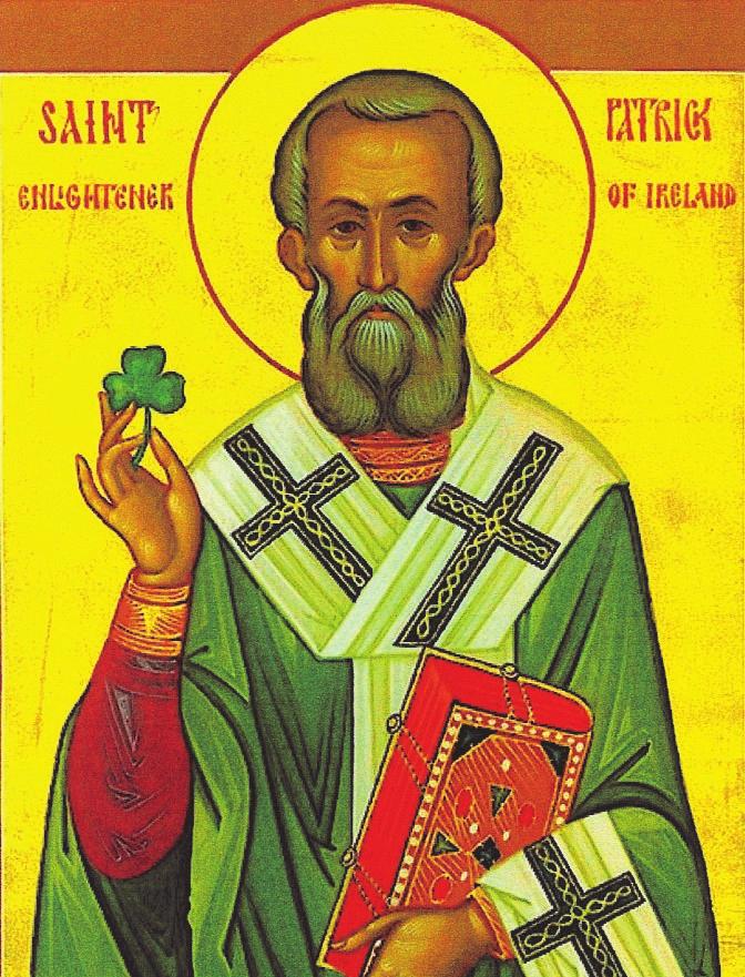 PARISH INFORMATION St. Patrick Although he is the patron saint of Ireland, Patrick was not a native of that country; he was born in Scotland in 385.
