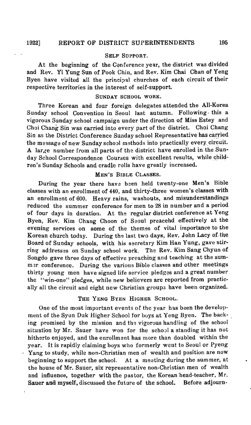 1922] REPORT OF DISTRICT SUPERINTENDENTS 195 SELF SUPPORT. At the beginninf! of the C,?nference year, the district was divided and Rev. Yi Yung Sun of Pook Chin, and Rev.