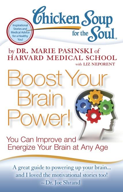 Boost Your Brain Power! You Can Improve and Energize Your Brain at Any Age Dr.