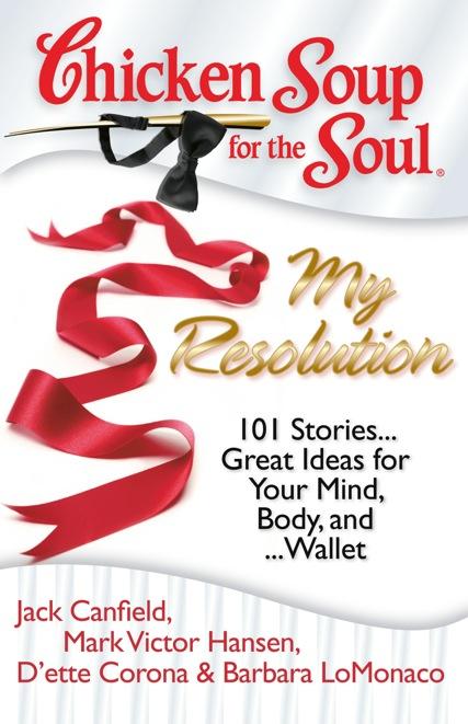 My Resolution 101 Stories... Great Ideas for Your Mind, Body, and.