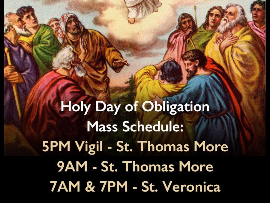9:00 AM: For the Soul of Maria Macedonia Wednesday, May 9th: 9:00 AM: For the Soul of Peggy Ramsier 5:00 PM Vigil: Sanctity of Life Ascension Thursday, May 10th: 9:00 AM: For the Soul of Mary Cassidy