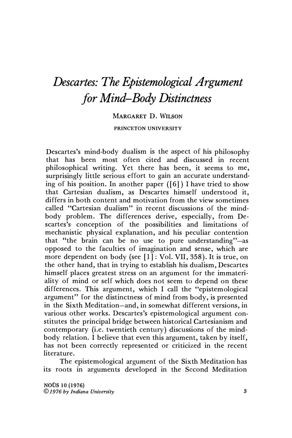 Descartes: The Epistemological Argument for MWind-Body Distinctness MARGARET D.