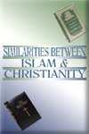 SIMILARITIES BETWEEN ISLAM AND CHRISTIANITY by Dr.