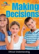 MAKING DECISIONS Rose Inserra 9781922152824 Explores big issues in modern society such