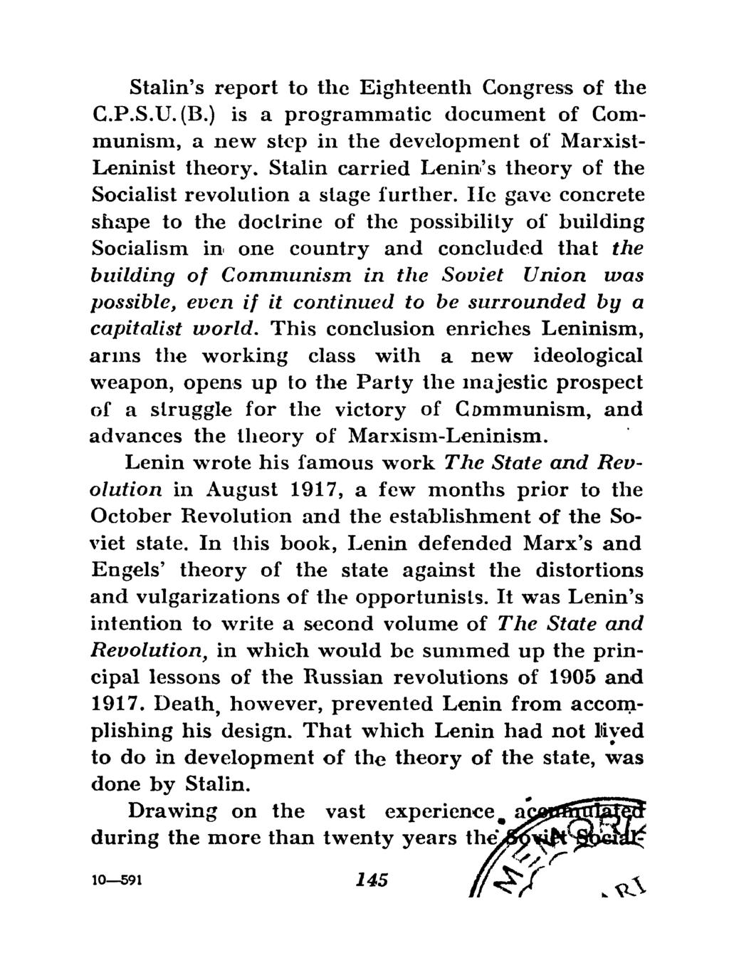 Stalin's report to the Eighteenth Congress of the C.P.S.U. (B.) is a programmatic document of Communism, a new step in the development of Marxist- Leninist theory.