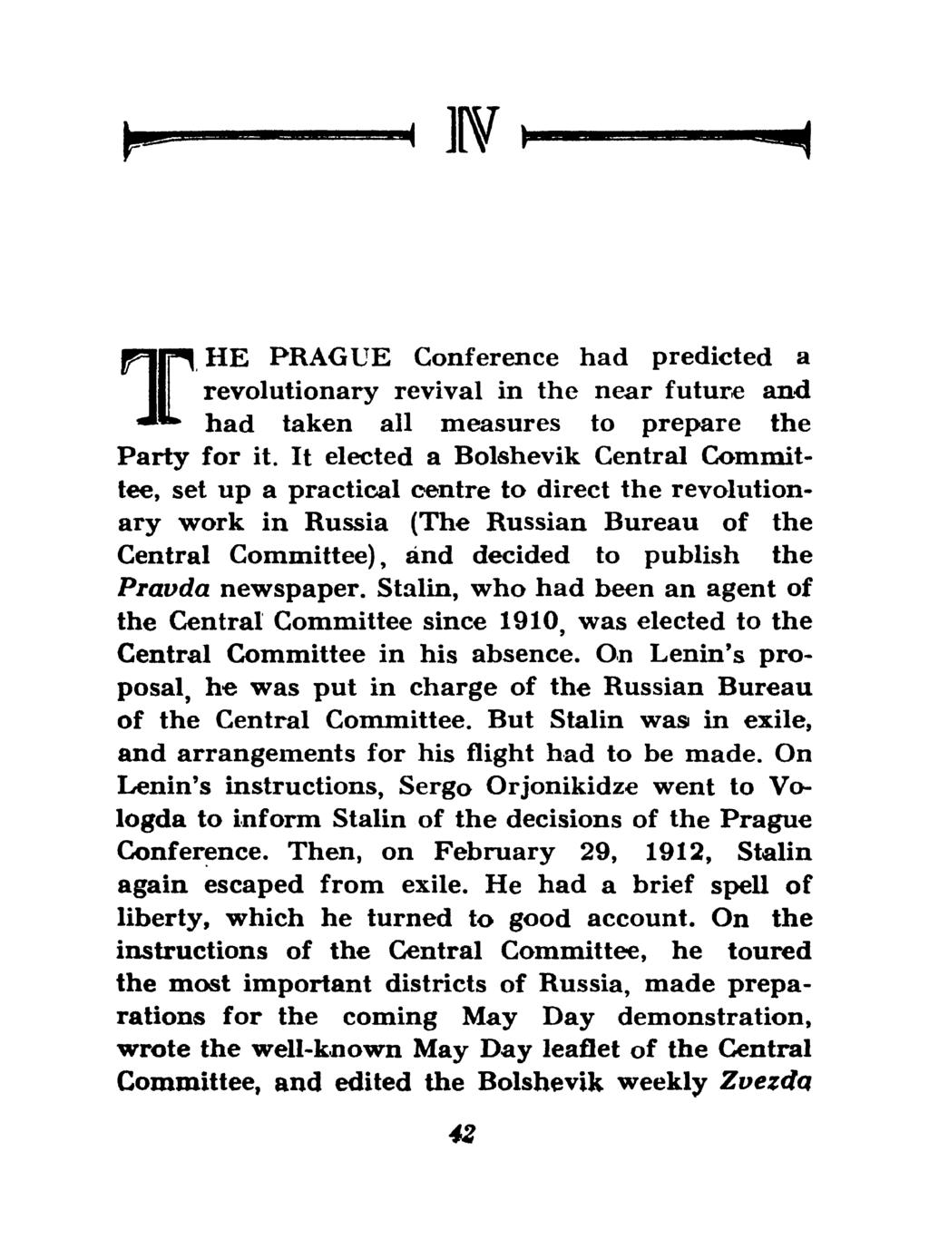 W HE PRAGUE Conference had predicted a III revolutionary revival in the near future and ^ had taken all measures to prepare the Party for it.