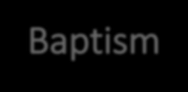 Salvation - Baptism