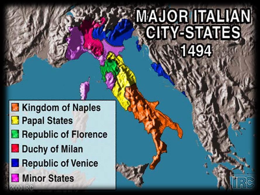 The Renaissance, cont d The city-states of Milan, Florence, and Sienna grew wealthy from banking, farming, and making goods.