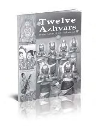 T h e V edanta K esari 244 DECEMBER 2015 New Release Twelve Azhvars Twelve Saints of Srivaishnavism By Smt.