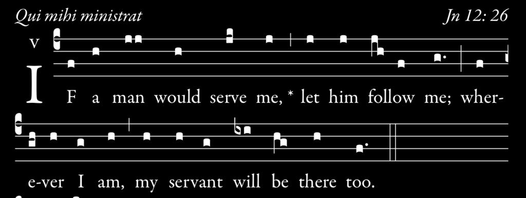 Antiphons One main way we encounter chant in the modern liturgy is when we intone the Propers.